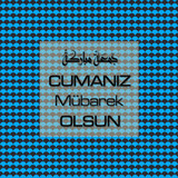 Cumanız Mübarek Olsun 251020252100 N160