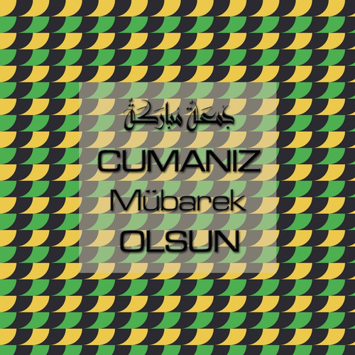 Cumanız Mübarek Olsun 251020252100 N410.jpg