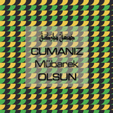 Cumanız Mübarek Olsun 251020252100 N410
