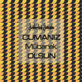 Cumanız Mübarek Olsun 251020252100 N409