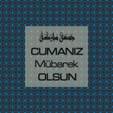Cumanız Mübarek Olsun 251020252100 N184
