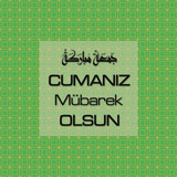 Cumanız Mübarek Olsun 251020252100 N177