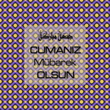 Cumanız Mübarek Olsun 251020252100 N196