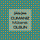 Cumanız Mübarek Olsun 251020252100 N195