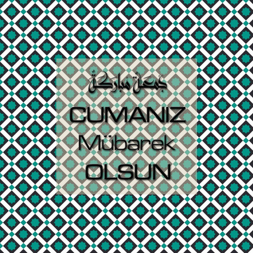 Cumanız Mübarek Olsun 251020252100 N199.jpg
