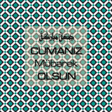 Cumanız Mübarek Olsun 251020252100 N199