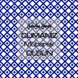 Cumanız Mübarek Olsun 251020252100 N217