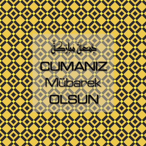 Cumanız Mübarek Olsun 251020252100 N223.jpg