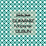 Cumanız Mübarek Olsun 251020252100 N213