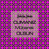 Cumanız Mübarek Olsun 251020252100 N230