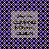 Cumanız Mübarek Olsun 251020252100 N231