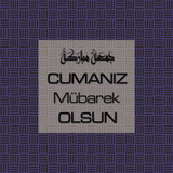 Cumanız Mübarek Olsun 251020252100 N29