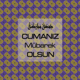Cumanız Mübarek Olsun 251020252100 N15