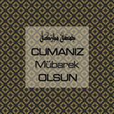Cumanız Mübarek Olsun 251020252100 N32