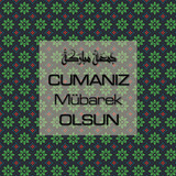 Cumanız Mübarek Olsun 251020252100 N39