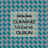 Cumanız Mübarek Olsun 251020252100 N19