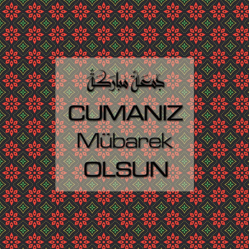 Cumanız Mübarek Olsun 251020252100 N37.jpg