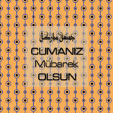 Cumanız Mübarek Olsun 251020252100 N259