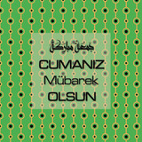Cumanız Mübarek Olsun 251020252100 N260