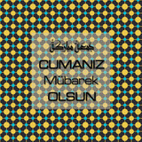 Cumanız Mübarek Olsun 251020252100 N249
