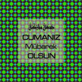 Cumanız Mübarek Olsun 251020252100 N250