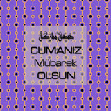 Cumanız Mübarek Olsun 251020252100 N271