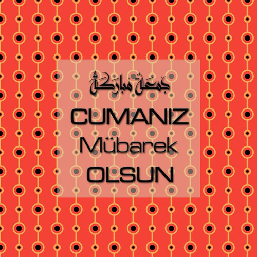 Cumanız Mübarek Olsun 251020252100 N254.jpg