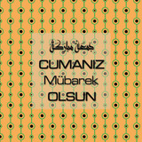 Cumanız Mübarek Olsun 251020252100 N256