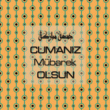 Cumanız Mübarek Olsun 251020252100 N257