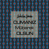 Cumanız Mübarek Olsun 251020252100 N269