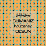 Cumanız Mübarek Olsun 251020252100 N258