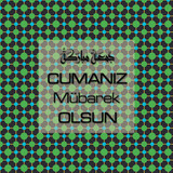 Cumanız Mübarek Olsun 251020252100 N251