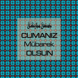 Cumanız Mübarek Olsun 251020252100 N277