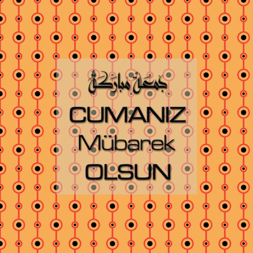 Cumanız Mübarek Olsun 251020252100 N255.jpg