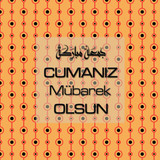 Cumanız Mübarek Olsun 251020252100 N255