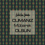 Cumanız Mübarek Olsun 251020252100 N267