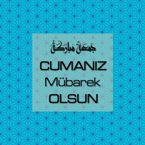 Cumanız Mübarek Olsun 251020252100 N70.jpg