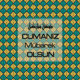 Cumanız Mübarek Olsun 251020252100 N88