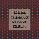 Cumanız Mübarek Olsun 251020252100 N72