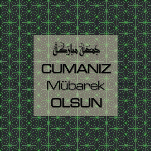 Cumanız Mübarek Olsun 251020252100 N75.jpg