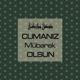Cumanız Mübarek Olsun 251020252100 N75