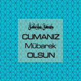 Cumanız Mübarek Olsun 251020252100 N60