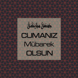 Cumanız Mübarek Olsun 251020252100 N61