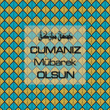 Cumanız Mübarek Olsun 251020252100 N89