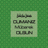 Cumanız Mübarek Olsun 251020252100 N302