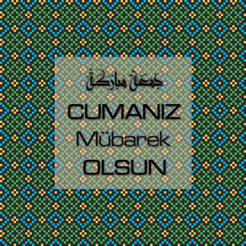 Cumanız Mübarek Olsun 251020252100 N315.jpg