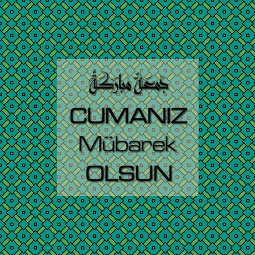 Cumanız Mübarek Olsun 251020252100 N303.jpg