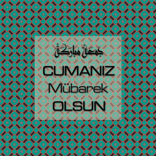 Cumanız Mübarek Olsun 251020252100 N309.jpg