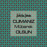 Cumanız Mübarek Olsun 251020252100 N309