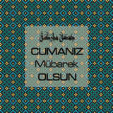 Cumanız Mübarek Olsun 251020252100 N316